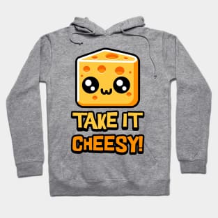 Take it cheesy! Cute Cheese Pun Hoodie